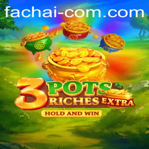 Discover the Exciting World of 3potsExtra by FA CHAI
