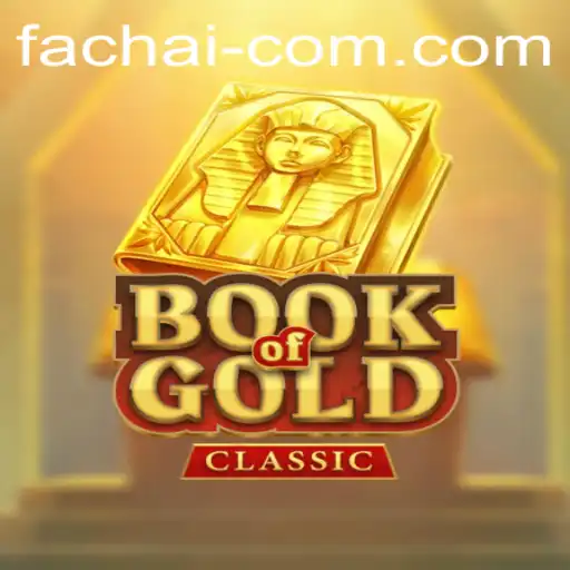 Unveiling the Thrilling World of BookOfGoldClassic and the Intriguing Connection to FA CHAI
