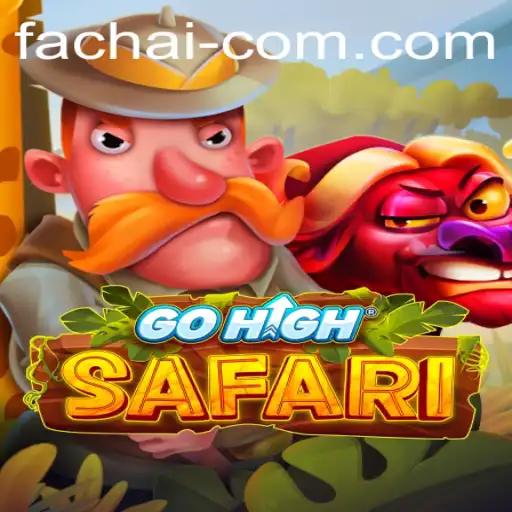 Exploring the Thrilling World of GoHighSafari by FA CHAI