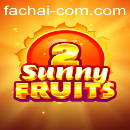 Discover the Excitement of SunnyFruits2 from FA CHAI